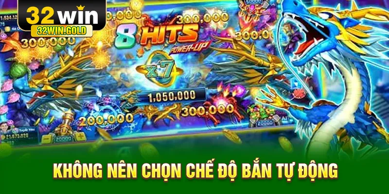 Không nên chọn chế độ bắn tự động