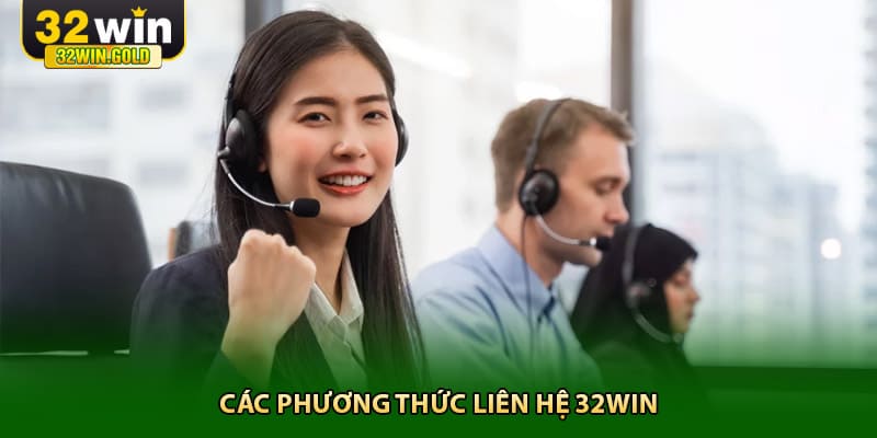 Các phương thức liên hệ 32win
