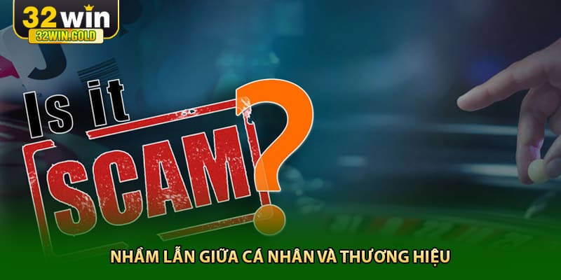 Nhầm lẫn giữa cá nhân và thương hiệu